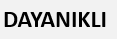 DAYANIKLI
