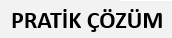 PRATİK ÇÖZÜM